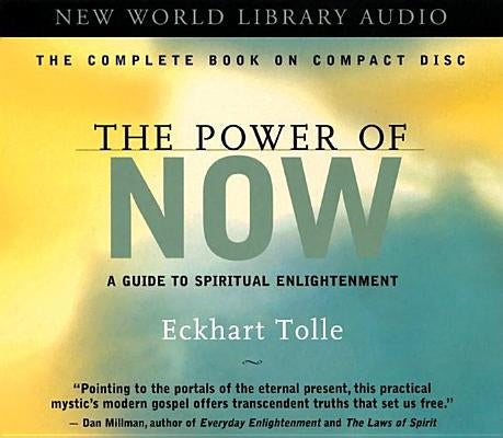 The Power of Now: A Guide to Spiritual Enlightenment CD New World Library