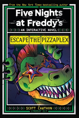 Escape the Pizzaplex (Five Nights at Freddy's Interactive Novel #3) Paperback Scholastic Inc.