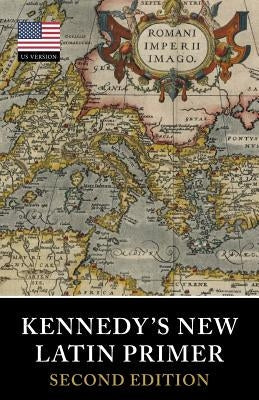 Kennedy's New Latin Primer Paperback Tiger Xenophon