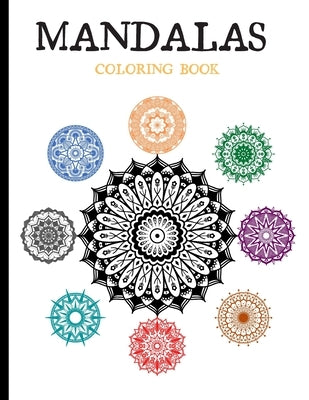 MANDALAS Coloring Book: Relaxing, anti-stress - mindfulness meditation experience. US Version. Paperback Independently Published
