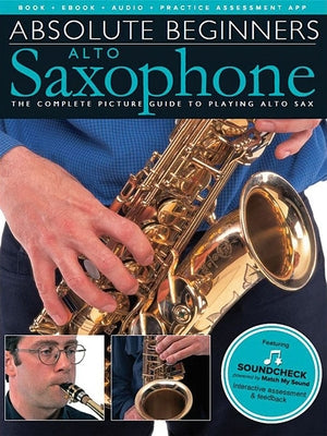 Absolute Beginners - Alto Saxophone Book/Online Audio Other Hal Leonard Publishing Corporation