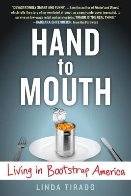 Hand to Mouth: Living in Bootstrap America Berkley Books