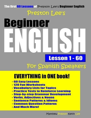 Preston Lee's Beginner English Lesson 1 - 60 For Spanish Speakers Paperback Independently Published