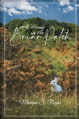 At Home in the Briar Patch Paperback Gotham Books