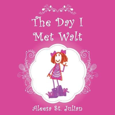 The Day I Met Walt Paperback WestBow Press