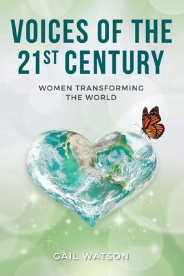 Voices of the 21st Century: Women Transforming the World Paperback Women Speakers Association