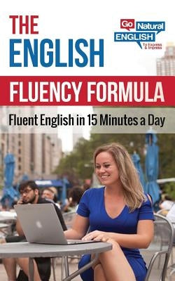 The English Fluency Formula Paperback Createspace Independent Publishing Platform