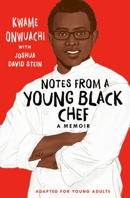 Notes from a Young Black Chef (Adapted for Young Adults) Paperback Ember