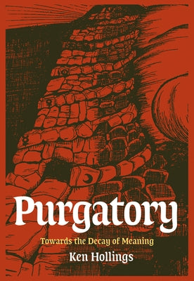 Purgatory, Volume 2: The Trash Project: Towards the Decay of Meaning Paperback Strange Attractor Press