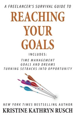 A Freelancer's Survival Guide to Reaching Your Goals Paperback Wmg Publishing, Inc.