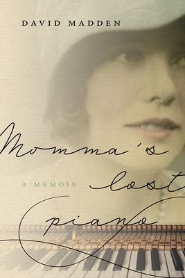Momma's Lost Piano: A Memoir Paperback Univ Tennessee Press