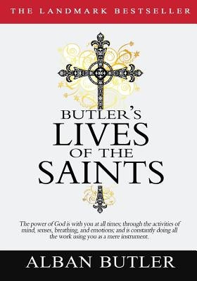 Butler's Lives of the Saints Paperback Createspace Independent Publishing Platform