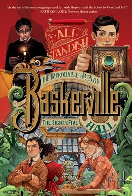 The Improbable Tales of Baskerville Hall Book 2: The Sign of the Five by Standish, Ali