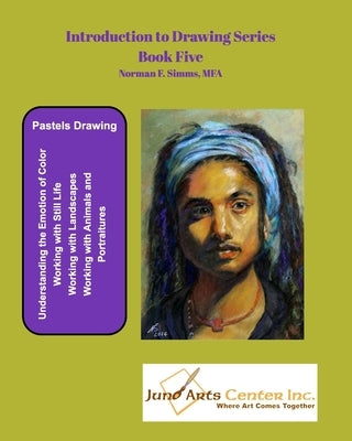 Introduction to Drawing - Book Five: Pastels Drawing Paperback Blurb