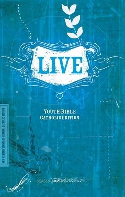 Live-NRSV-Youth Catholic Bible Catholic Bible Press