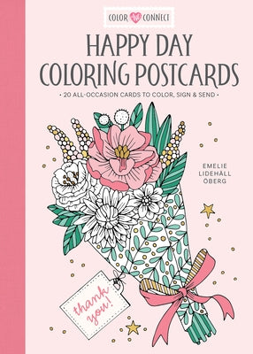 Happy Day Coloring Postcards: 20 All-Occasion Cards to Color, Sign, and Send by Öberg, Emelie Lidehäll
