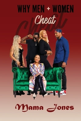 Why Men and Women Cheat: How Men and Women Cheat Paperback Mama J Productions