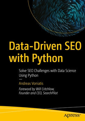 Data-Driven Seo with Python: Solve Seo Challenges with Data Science Using Python Paperback Apress