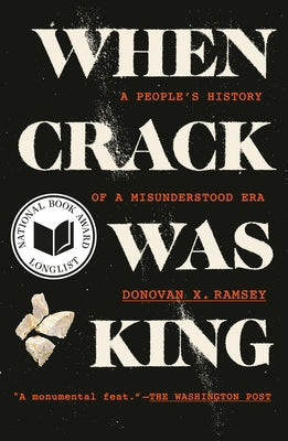 When Crack Was King: A People's History of a Misunderstood Era Paperback Random House Publishing Group