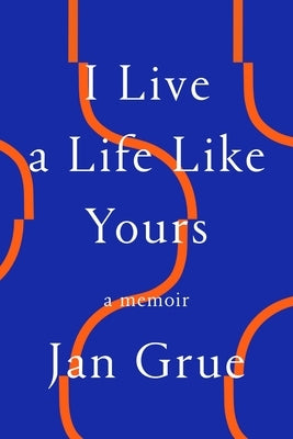I Live a Life Like Yours: A Memoir Paperback Fsg Originals