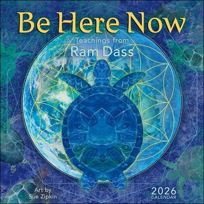 Be Here Now 2026 Wall Calendar: Teachings from RAM Dass Wall Amber Lotus Publishing