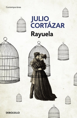 Rayuela / Hopscotch by Cortázar, Julio