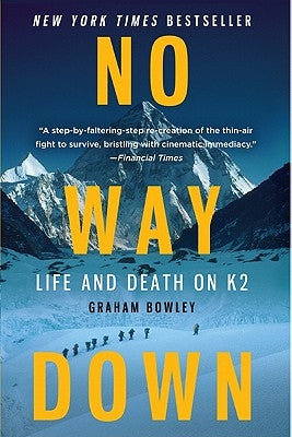 No Way Down: Life and Death on K2 Paperback Harper Perennial