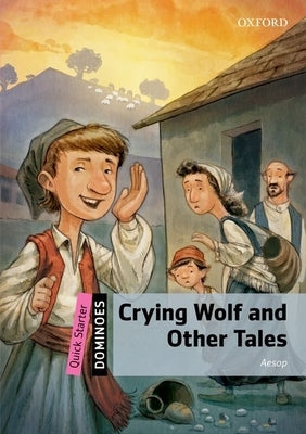 Crying Wolf and Other Tales Paperback Oxford University Press, USA