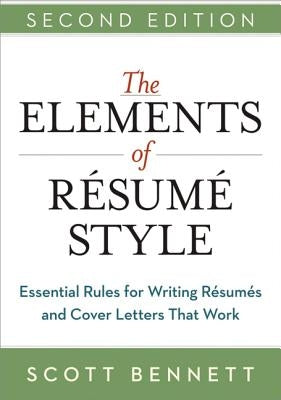 The Elements of Resume Style: Essential Rules for Writing Resumes and Cover Letters That Work Paperback Amacom