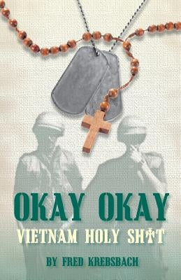 Okay Okay: Holy Sh*t Vietnam Paperback Write Place