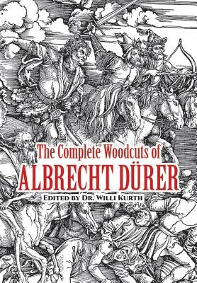 The Complete Woodcuts of Albrecht Dürer Paperback Dover Publications