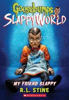 My Friend Slappy (Goosebumps Slappyworld #12): Volume 12 Paperback Scholastic Paperbacks