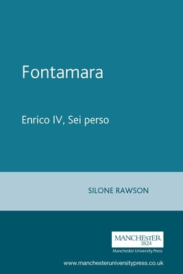 Fontamara: Enrico IV, SEI Perso Paperback Manchester University Press