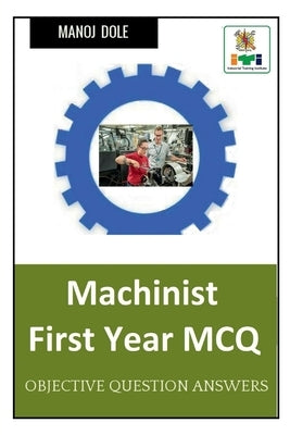 Machinist First Year MCQ Paperback Notion Press