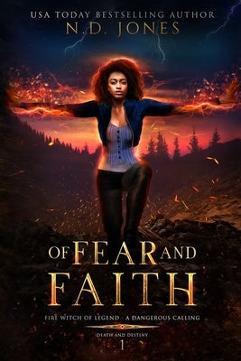 Of Fear and Faith by Jones, N. D.
