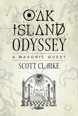 Oak Island Odyssey: A Masonic Quest Paperback Nimbus Publishing Limited
