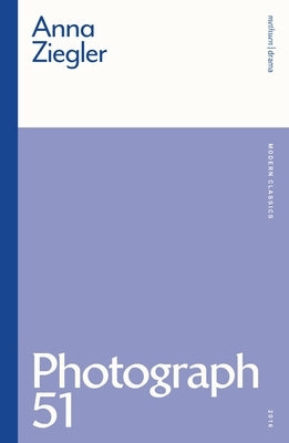 Photograph 51 Paperback Bloomsbury Publishing PLC