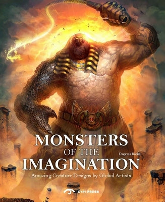 Monsters of the Imagination: Best Creature Designs by Global Artists Paperback Cypi Press