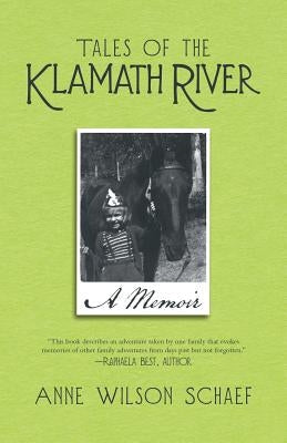 Tales of the Klamath River: A Memoir Paperback iUniverse