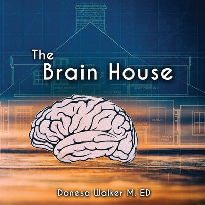 The Brain House Paperback Brain Train LLC