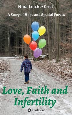 Love, Faith, and Infertility Paperback Tredition Gmbh