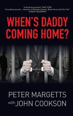 When's Daddy Coming Home? Paperback Hybrid Global Publishing