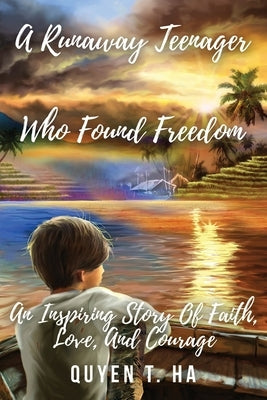 A Runaway Teenager: Who Found Freedom Paperback Quyen Ha