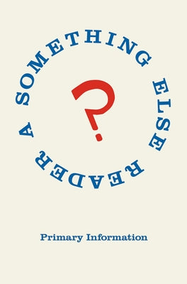 A Something Else Reader Paperback Primary Information