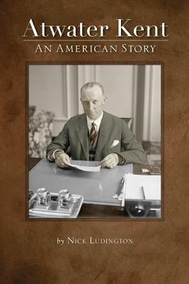 Atwater Kent: An American Story Paperback Palisades Landing