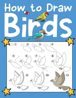 How To Draw Birds Paperback Independently Published
