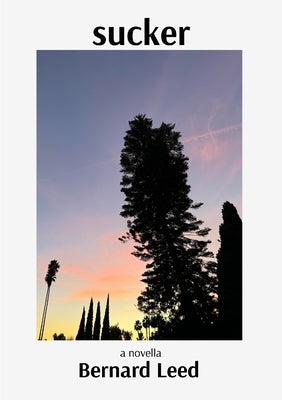 Sucker by Leed, Bernard