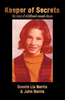 Keeper of Secrets: My Story of Childhood Sexual Abuse Paperback iUniverse