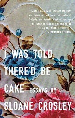 I Was Told There'd Be Cake Paperback Riverhead Books