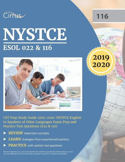 NYSTCE ESOL 022 & 116 CST Prep Study Guide 2019-2020: NYSTCE English to Speakers of Other Languages Exam Prep and Practice Test Questions (022 & 116) Paperback Cirrus Test Prep
